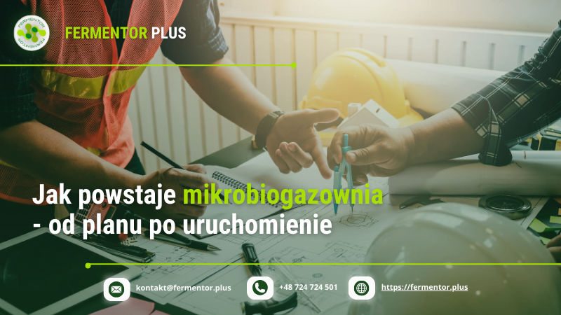 Jak powstaje mikrobiogazownia - od planu po uruchomienie