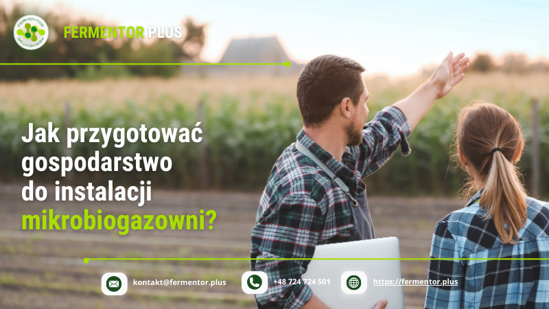 jak przygotować gospodarstwo pod budowę mikrobiogazowni