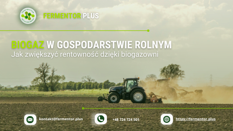 BIOGAZ W GOSPODARSTWIE ROLNYM