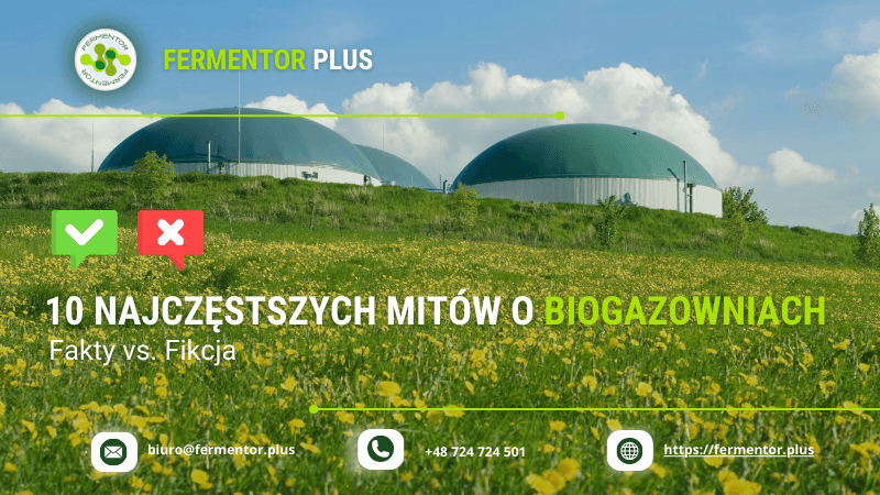 Fakty i mity o biogazowniach