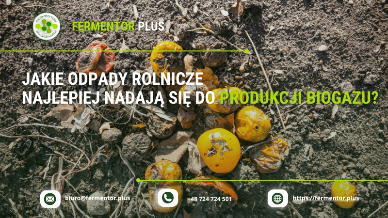 Jakie odpady rolnicze najlepiej nadają się do produkcji biogazu