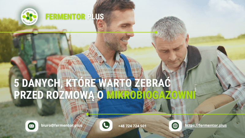 5 danych, które warto zebrać przed rozmową o mikrobiogazowni